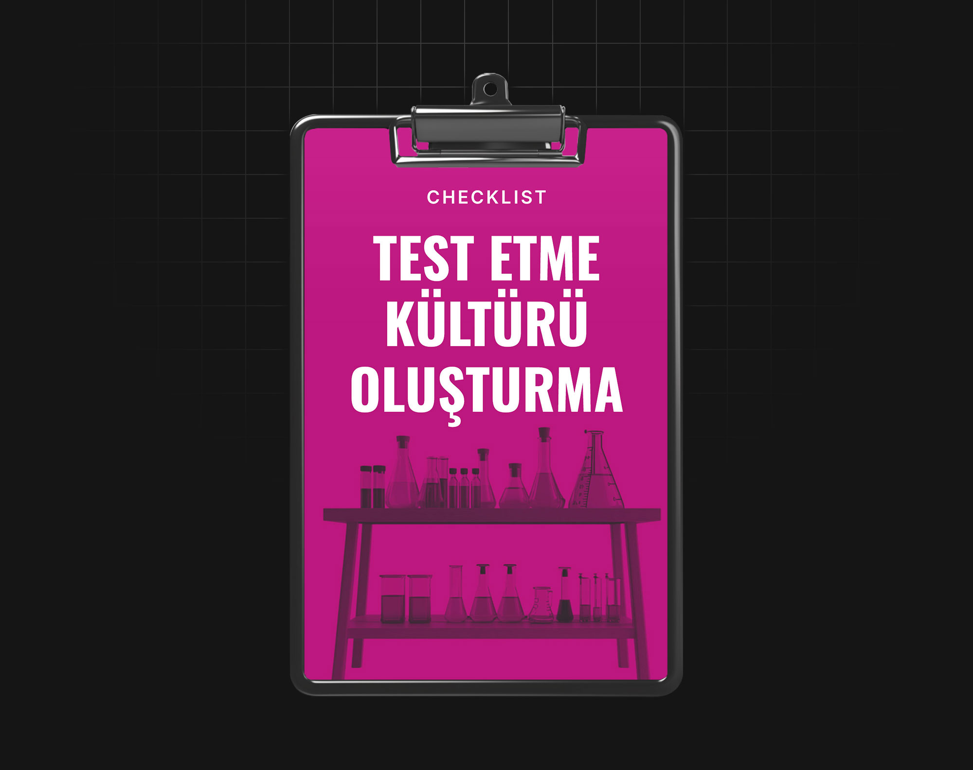 Test Etme Kültürü Oluşturma