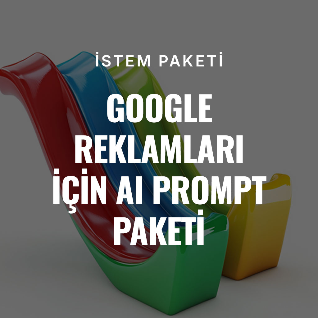 Google Reklamları İçin Ai Prompt Paketi
