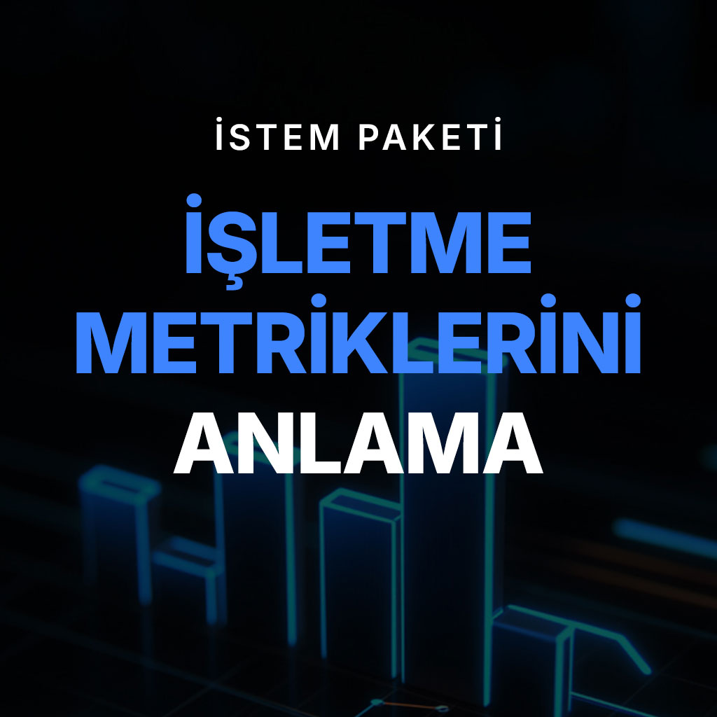 İşletme Metriklerini Anlama