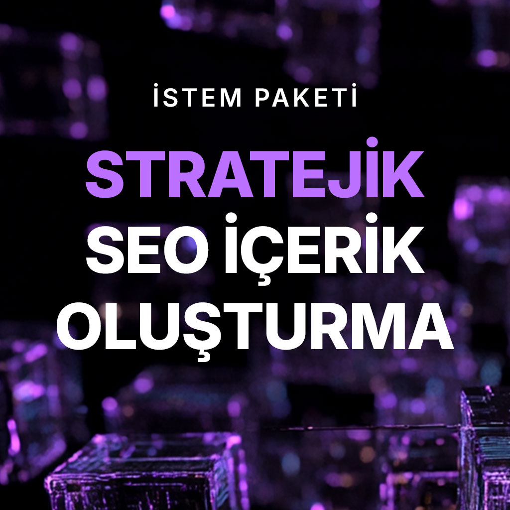 Stratejik Seo İçerik Oluşturma
