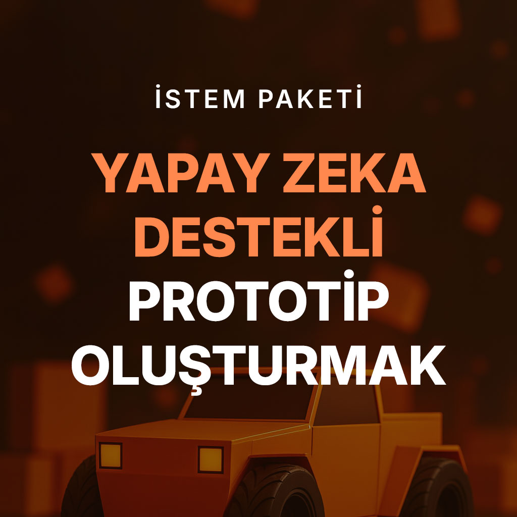 Yapay Zeka Destekli Prototip Oluşturmak