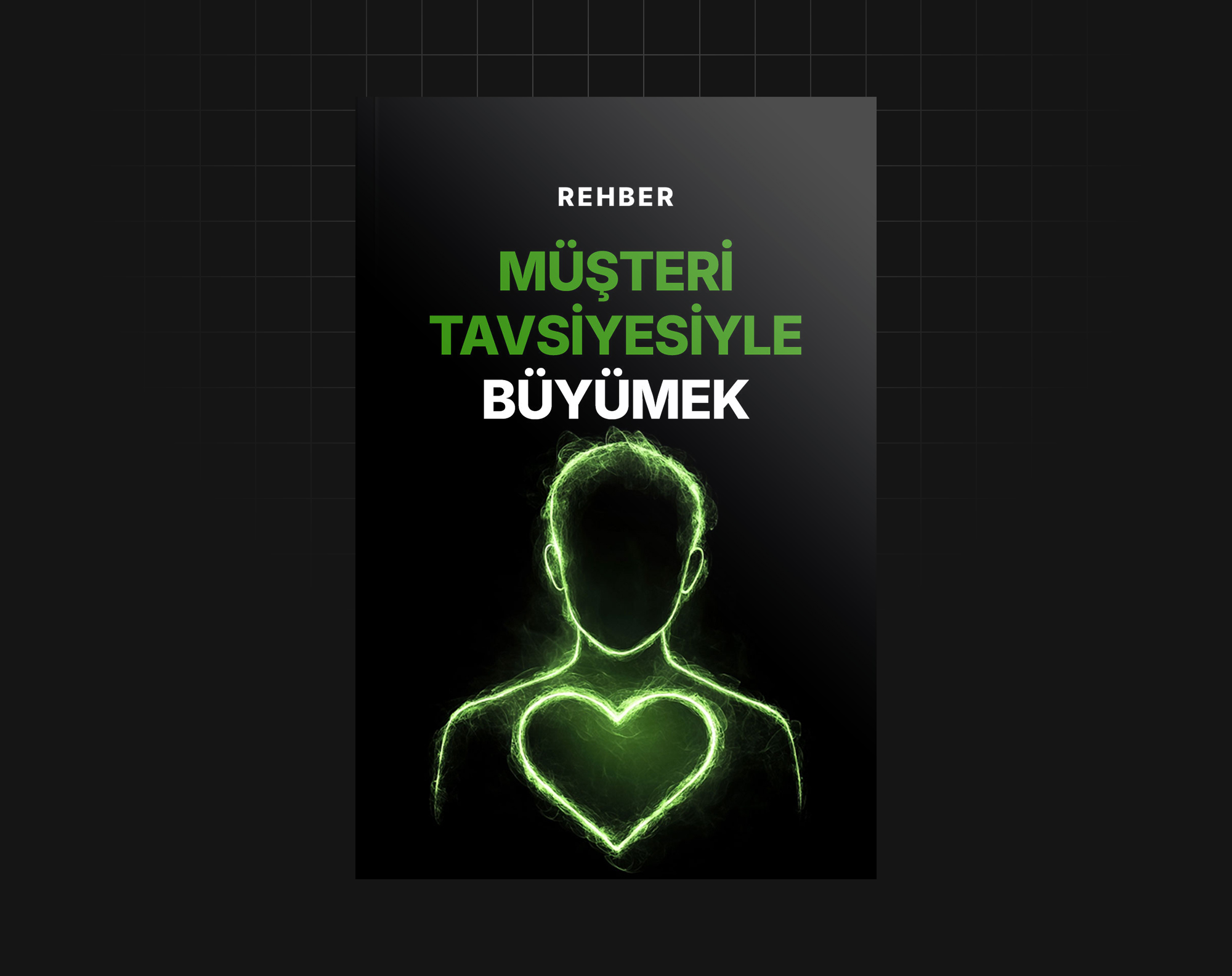 Müşteri Tavsiyesiyle Büyümek