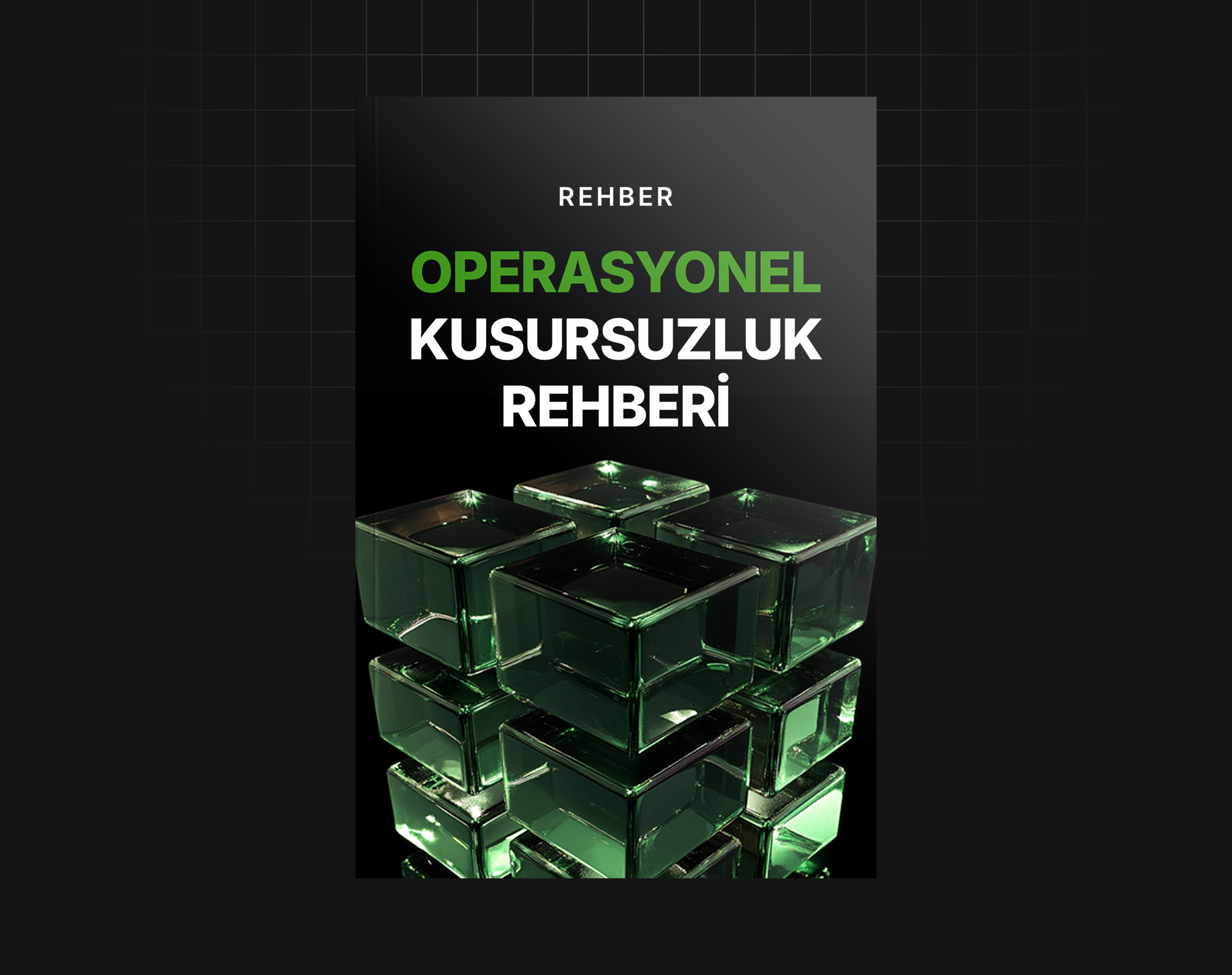 Operasyonel Kusursuzluk Rehberi
