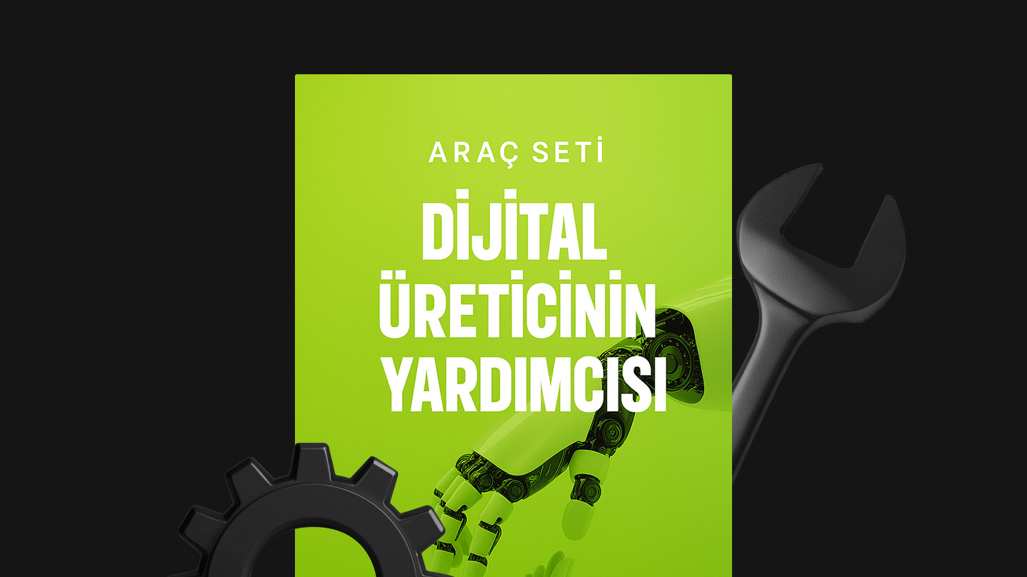 Dijital Üreticinin Yardımcısı