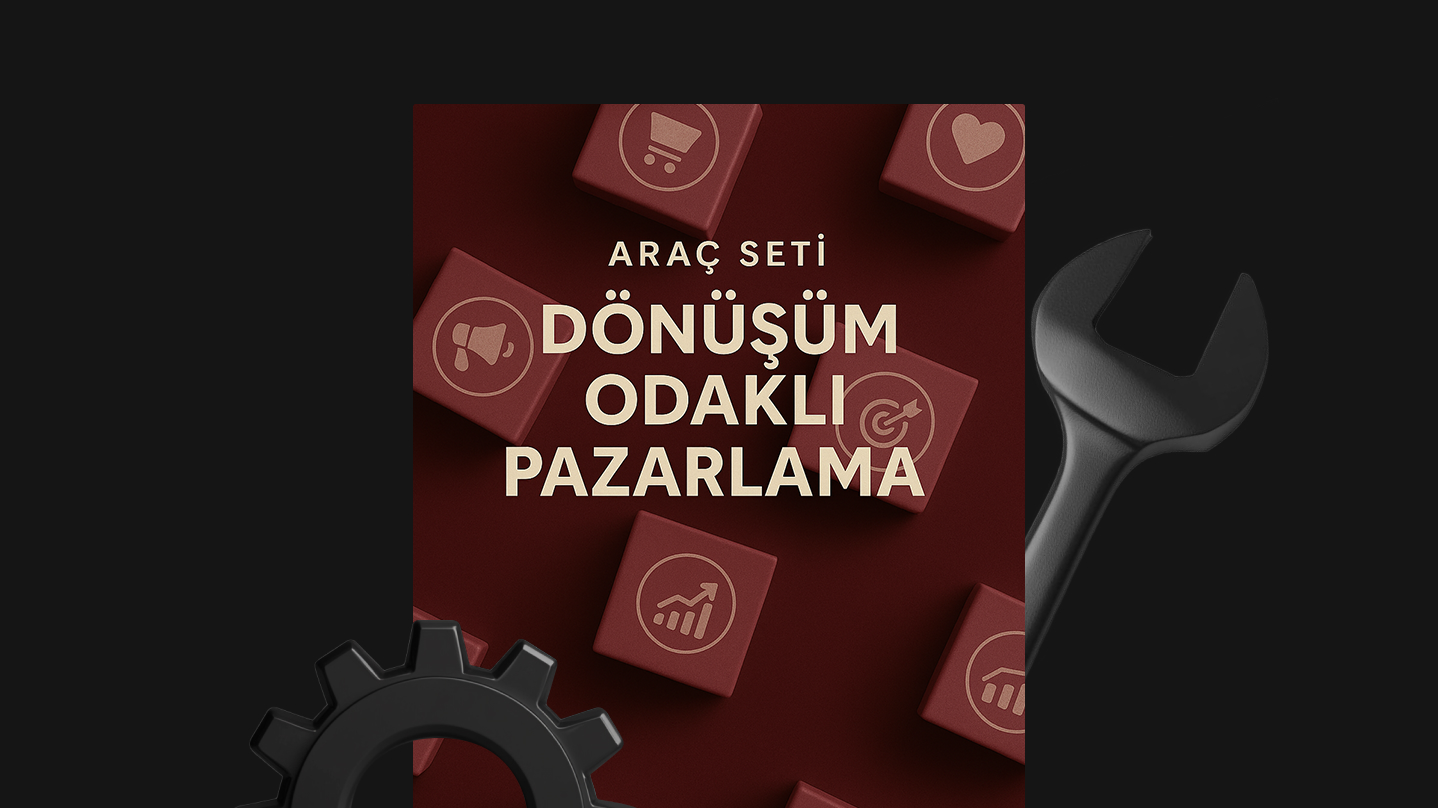 Dönüşüm Odaklı Pazarlama