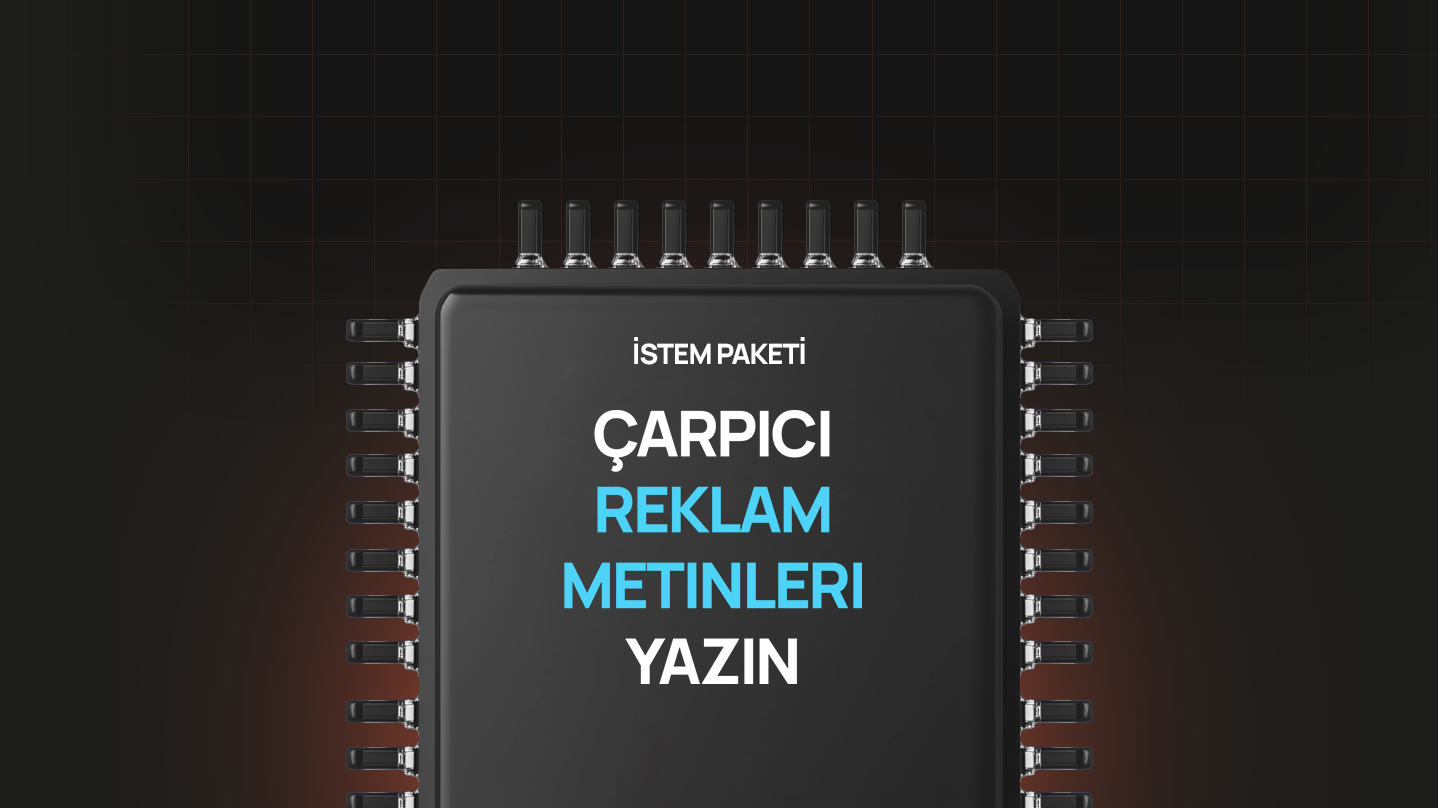 Çarpıcı Reklam Metinleri Yazın