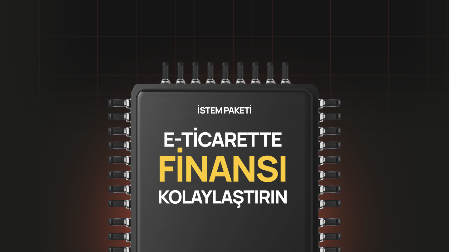 E-Ticarette Finansı Kolaylaştırın
