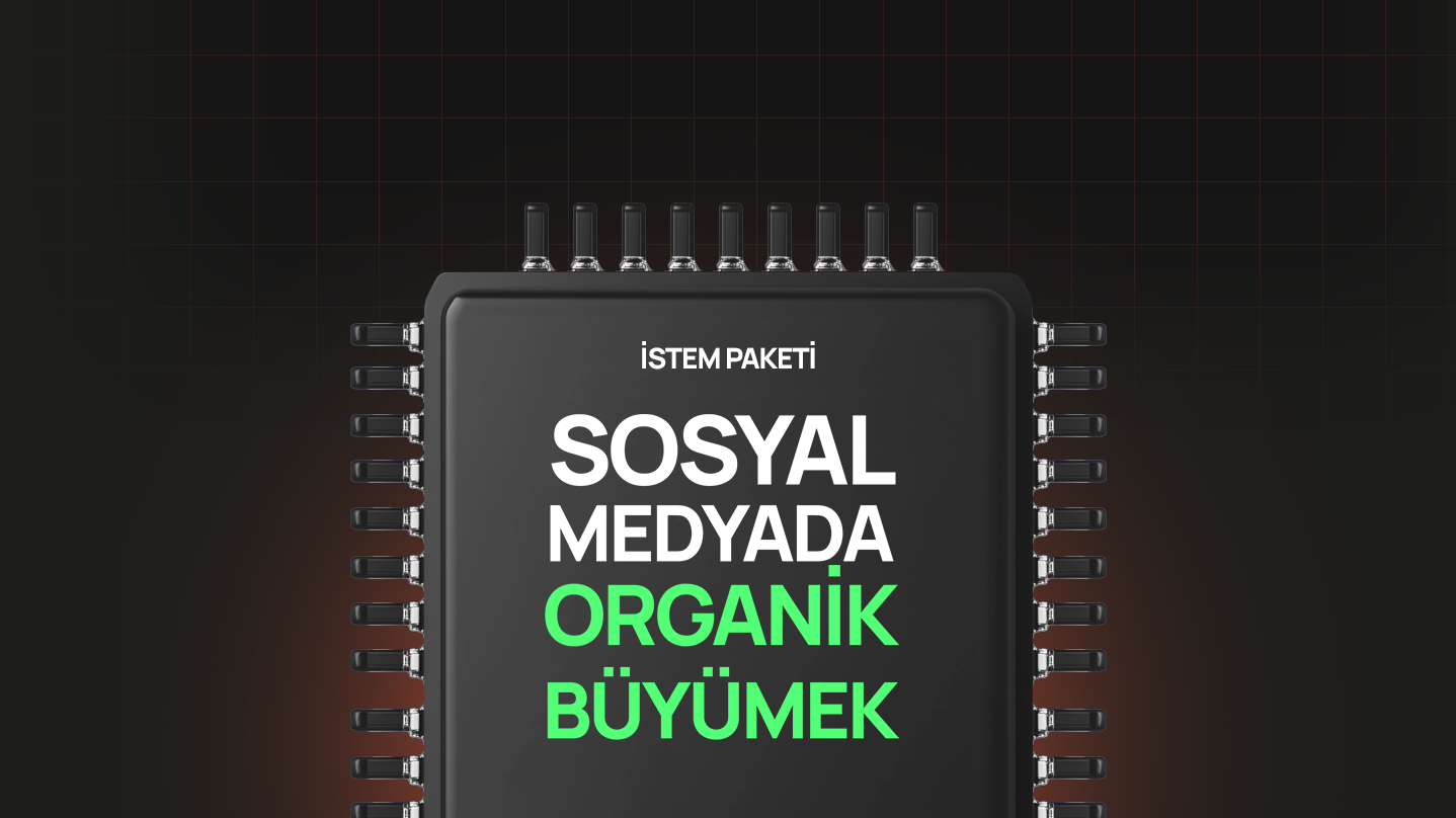 Sosyal Medyada Organik Büyümek