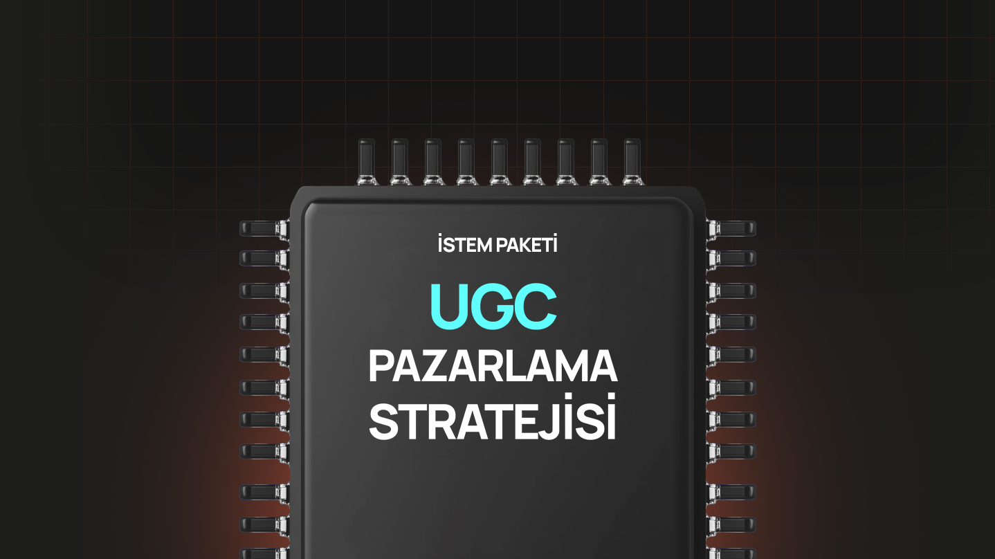 Ugc Pazarlama Stratejisi
